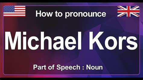 michael kors pronunciation in english|michael kors pronunciation correctly.